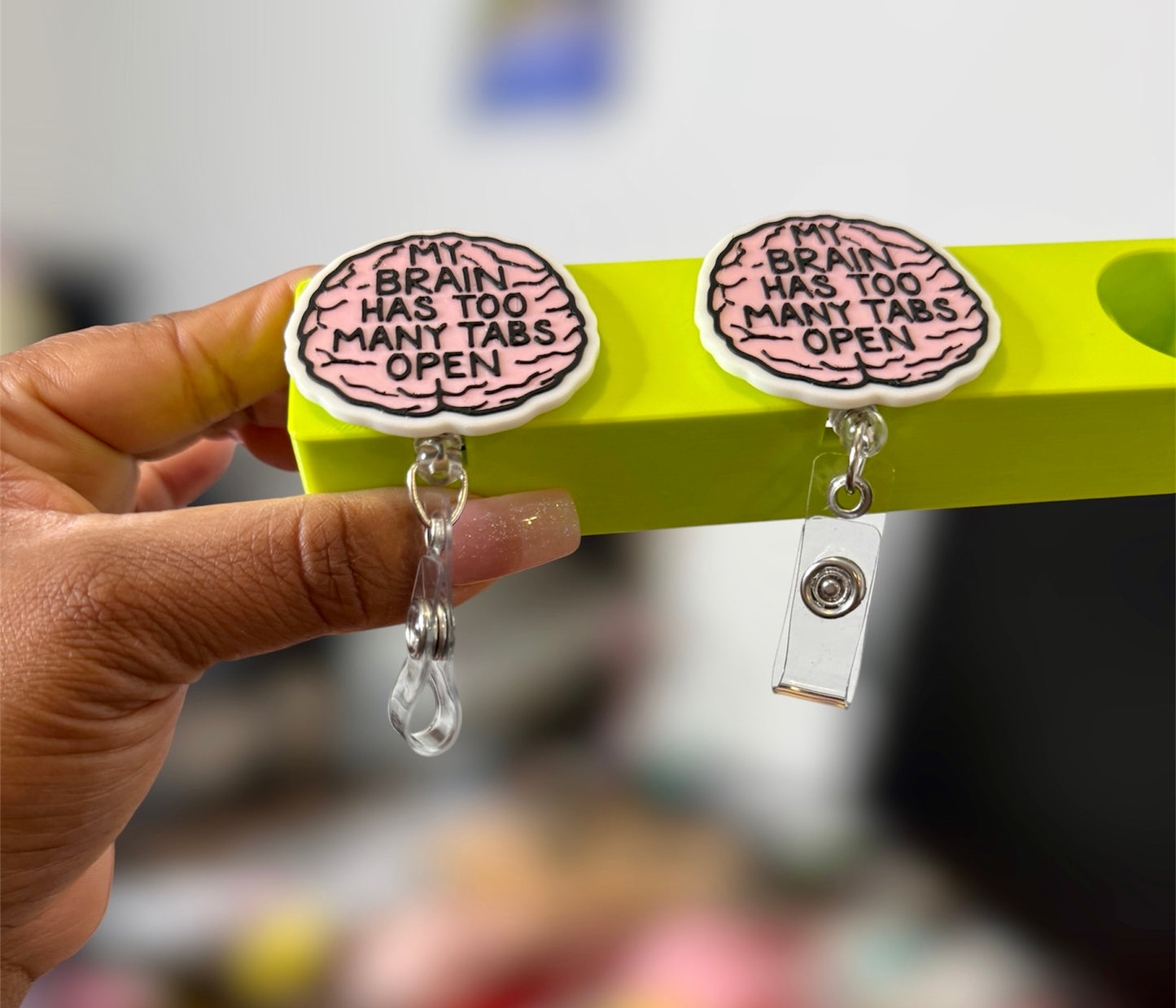 MY BRAIN HAS TOO MANY TABS OPEN 3D PRINTED BADGE REEL