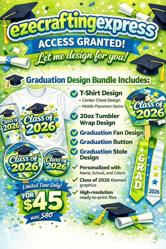 GRADUATION SEASON DESIGN ONLY BUNDLE-LET ME DESIGN FOR YOU CLASS OF 2026