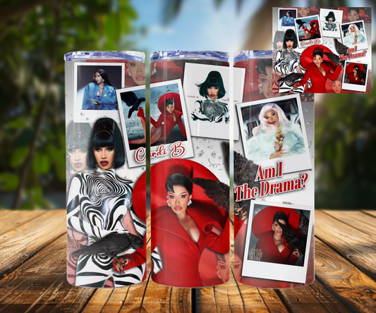 Cardi B 20oz Tumbler , Fan girl tumbler, Am I The DRAMA 20oz tumbler / Stainless Steel, custom, hot or cold, Tumbler Cardi B
